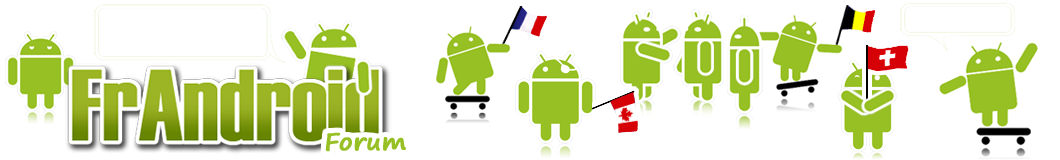 Frandroid Forum - ActualitŽ de la plate-forme mobile Android - Aide Discussion Tutoriaux